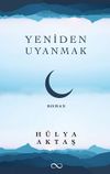 Yeniden Uyanmak