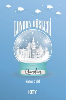 Londra Düşleri 