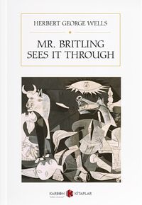 Mr. Britling Sees It Through