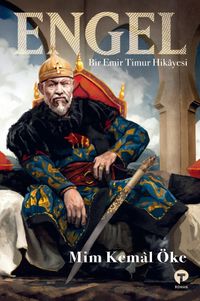 Engel & Bir Emir Timur Hikayesi