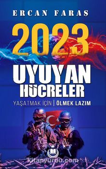 2023 Uyuyan Hücreler & Yaşatmak İçin Ölmek Lazım - Ercan Faraş