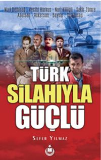 Türk Silahıyla Güçlü