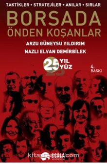 Borsada Önden Koşanlar & Taktikler-Stratejiler-Anılar-Sırlar - Arzu Güneysu Yıldırım