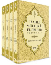 İzahlı Mülteka El Ebhur Tercümesi (4 Cilt)-(Şamua) - İbrahim Halebi
