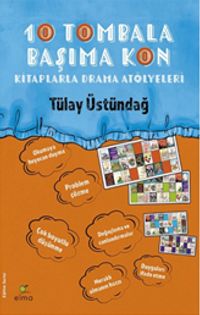 10 Tombala Başıma Kon & Kitaplarla Drama Atölyeleri