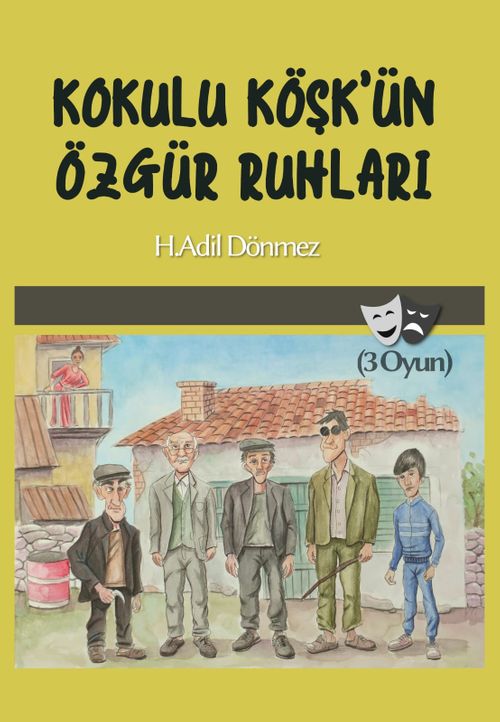 Kokulu Köşk'ün Özgür Ruhları
