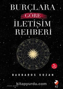 Burçlara Göre İletişim Rehberi - Barbaros Kozan