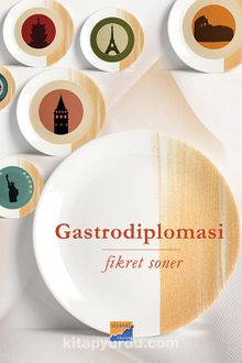 Gastrodiplomasi - Fikret Soner
