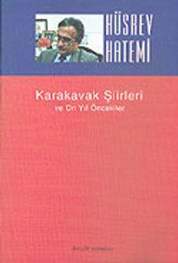 Karakavak Şiirleri & ve On Yıl Öncekiler