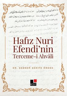 Hafız Nuri Efendi’nin Terceme-i Ahvali 