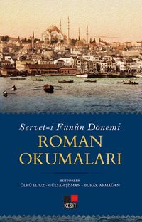 Servet-i Fünûn Dönemi Roman Okumaları 