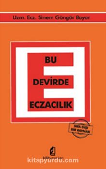 Bu Devirde Eczacılık - Sinem Güngör