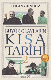 Büyük Olayların  Kısa Tarihi 2 - Tufan Gündüz