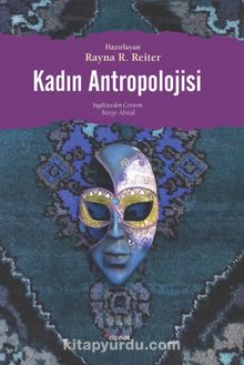 Kadın Antropolojisi - Rayna R. Reiter