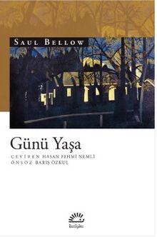Günü Yaşa - Saul Bellow