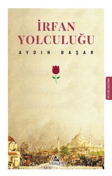 İrfan Yolculuğu - Aydın Başar