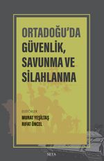Ortadoğu'da Güvenlik, Savunma ve Silahlanma