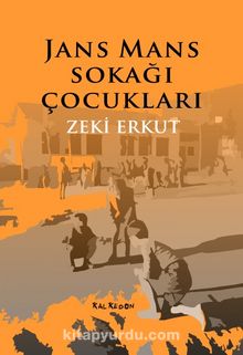 Jans Mans Sokağı Çocukları - Zeki Erkut