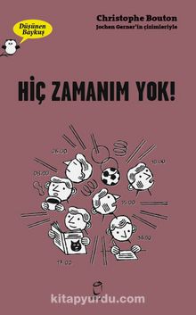 Düşünen Baykuş / Hiç Zamanım Yok! - Christophe Bouton