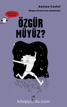 Düşünen Baykuş / Özgür müyüz? - Anissa Castel