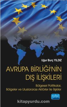 Avrupa Birliği'nin Dış İlişkileri & Bölgesel Politikalar, Bölgeler ve Uluslararası Aktörler ile İlişkiler