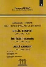 Delil Tespiti, İhtiyati Tedbir Adli Yardım- Seri 5