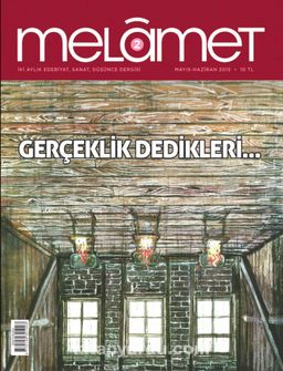 Melamet İki Aylık Edebiyat, Sanat, Düşünce Dergisi Sayı:2 Mayıs-Haziran 2015
