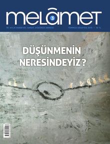 Melamet İki Aylık Edebiyat, Sanat, Düşünce Dergisi Sayı:3 Temmuz-Ağustos 2015