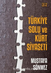 Türkiye Solu ve Kürt Siyaseti - Mustafa Sönmez