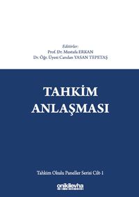 Tahkim Anlaşması - Tahkim Okulu Paneller Serisi Cilt 1