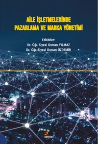 Aile İşletmelerinde Pazarlama ve Marka Yönetimi