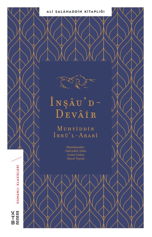 İnşau'd-Devair & Li'ş-Şeyhi'l-Ekber Muhyiddîn İbni'l-Arabî