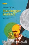 Heidegger Sarkacı & Metafor Kavramının Arkeolojisi