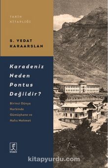 Karadeniz Neden Pontus Değildir? - S. Vedat Karaarslan