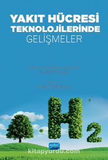 Yakıt Hücresi Teknolojilerinde Gelişmeler - Nurettin Çek