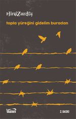 Topla Yüreğini Gidelim Buradan
