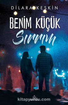 Benim Küçük Sırrım (Ciltli) - Dilara Keskin