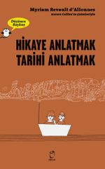 Düşünen Baykuş / Hikaye Anlatmak Tarihi Anlatmak