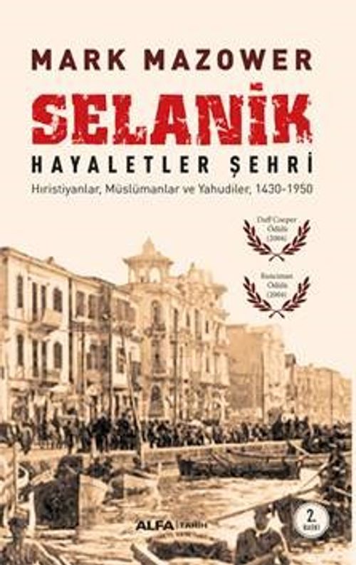 Selanik Hayaletler Şehri & Hıristiyanlar, Müslümanlar ve Yahudiler 1430-1950