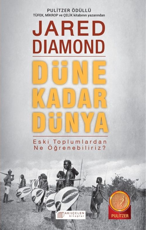Düne Kadar Dünya & Eski Toplumlardan  Ne Öğrenebiliriz?