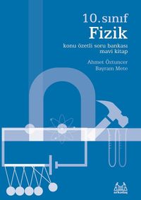 10. Sınıf Fizik Konu Özetli Soru Bankası (Mavi Kitap)