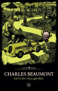 Tut Ki Bir Rüya Gördün