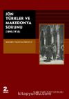 Jön Türkler ve Makedonya Sorunu (1890-1918)