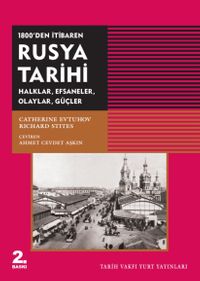 1800'den İtibaren Rusya Tarihi & Halklar, Efsaneler, Olaylar, Güçler