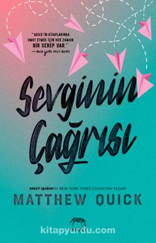 Sevginin Çağrısı - Matthew Quick