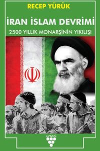 İran İslam Devrimi & 2500 Yıllık Monarşinin Yıkılışı