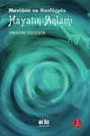 Mevlana ve Konf&uuml;&ccedil;y&uuml;s Hayatın Anlamı
