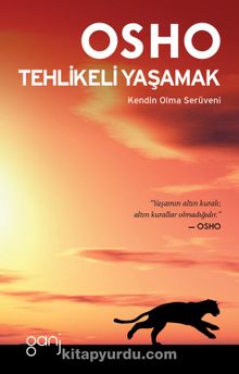 Tehlikeli Yaşamak - Osho