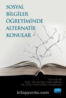 Sosyal Bilgiler Öğretiminde Alternatif Konular - Kolektif