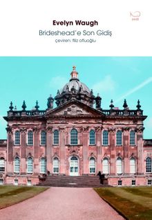 Brideshead'e Son Gidiş